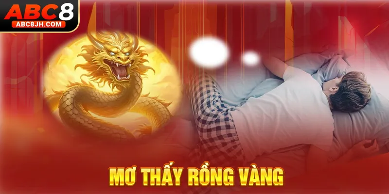 Mơ thấy rồng vàng