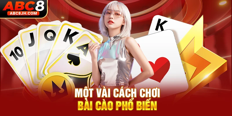 Một vài cách chơi bài cào phổ biến