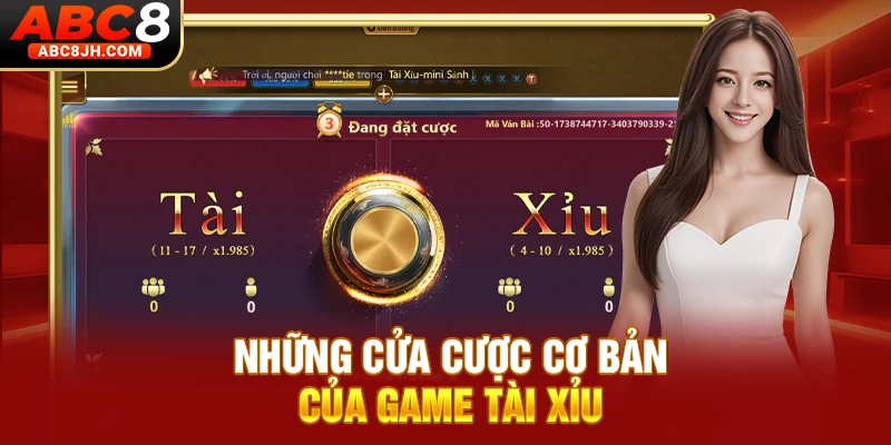 Những cửa cược cơ bản của game Tài Xỉu